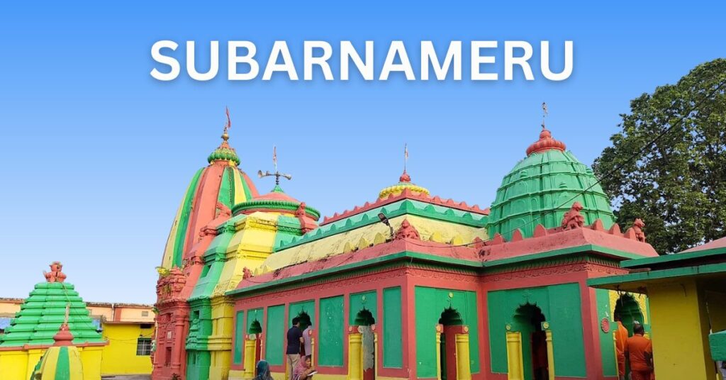Subarnameru Temple , Sonepur: History, Beliefs, and Spiritual Importance Explained